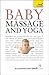 Teach Yourself Baby Massage and Yoga