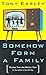 Somehow Form a Family: Stories That Are Mostly True
