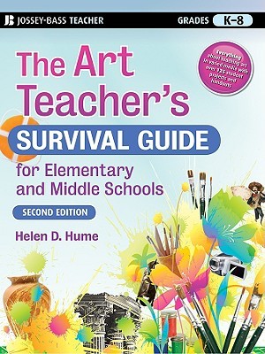 The Art Teacher's Survival Guide for Elementary and Middle Schools (J-b Ed:survival Guides)