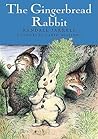 The Gingerbread Rabbit by Randall Jarrell