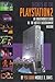 Secrets of the Playstation 2: An Unauthorized Guide to the Hottest Entertainment Machine