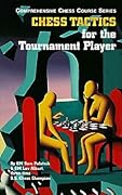 Chess Tactics for the Tournament Player