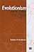 Evolutionism and Its Critics by Stephen K. Sanderson