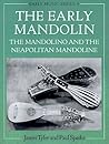 The Early Mandolin: The Mandolino and the Neapolitan Mandoline (Early Music Series) The Early Mandolin: The Mandolino and the Neapolitan Mandoline (Early Music Series)