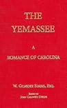 The Yemassee: A Romance of Carolina (The Simms Series)