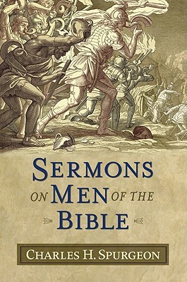 Sermons on Men of the Bible