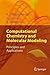 Computational Chemistry and Molecular Modeling: Principles and Applications