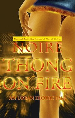 Thong on Fire: An Urban Erotic Tale (Paperback)