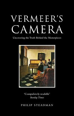 Vermeer's Camera: Uncovering the Truth behind the Masterpieces (Paperback)