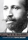 W. E. B. Du Bois:...