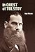 In Quest of Tolstoy (Studies in Russian and Slavic Literatures, Cultures, and History)