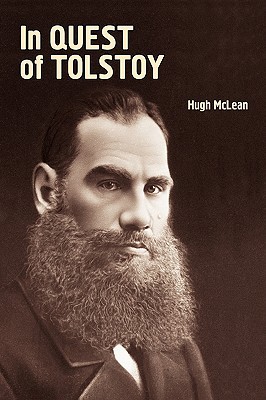 In Quest of Tolstoy (Studies in Russian and Slavic Literatures, Cultures, and History)
