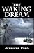 The Waking Dream