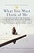 What You Must Think of Me: A Firsthand Account of One Teenager's Experience with Social Anxiety Disorder (Adolescent Mental Health Initiative)