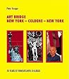Art Bridge: New York - Cologne - New York