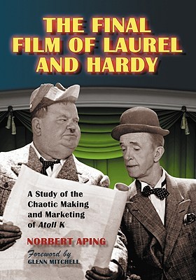 The Final Film of Laurel and Hardy (Paperback)