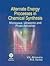 Alternate Energy Processes in Chemical Synthesis: Microwave, Ultrasonic and Photo Activation