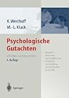 Psychologische Gutachten: schreiben und beurteilen (German Edition)