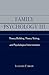 Family Psychology III: Theory Building, Theory Testing, and Psychological Interventions