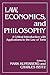 Law, Economics, and Philosophy: With Applications to the Law of Torts