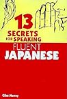 13 Secrets for Speaking Fluent Japanese
