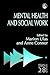 Mental Health and Social Work (Research Highlights in Social Work)