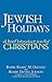 Jewish Holidays: A Brief Introduction for Christians