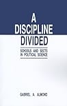A Discipline Divided: Schools and Sects in Political Science