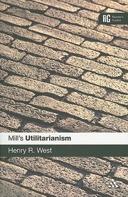 Mill's 'Utilitarianism': A Reader's Guide (Paperback)