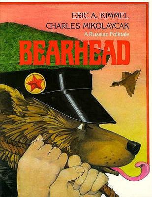 Bearhead: A Russian Folktale (Paperback)