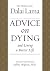 Advice on Dying: And Living...