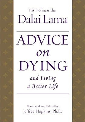 Advice on Dying: And Living a Better Life (Hardcover)