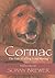 Cormac: The Tale of a Dog Gone Missing : Based on a True Story