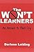 The Won't Learners: An Answ...