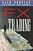 FX Trading: An Australian Guide to Trading Foreign Exchange