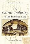 Citrus Industry in the Sunshine State (Postcard History Series)