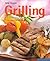 Grilling: Cool Food for Hot Days (Quick & Easy)