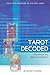 Tarot Decoded: Understanding and Using Dignities and Correspondences