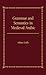 Grammar and Semantics in Medieval Arabic: The Study of Ibn-Hisham's 'Mughni I-Labib'