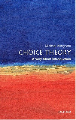 Choice Theory: A Very Short Introduction (Paperback)