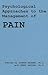 Psychological Approach to the Management of Pain by Joseph Barber