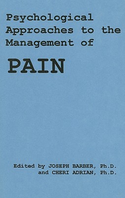 Psychological Approach to the Management of Pain (Hardcover)