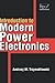 Introduction to Modern Power Electronics