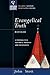 Evangelical Truth by John R.W. Stott