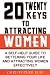 Twenty Keys To Attracting W...