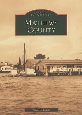 Mathews County (Images of America: Virginia)