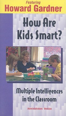 How Are Kids Smart?: Multiple Intelligences in the Classroom (VHS (NTSC))