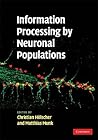 Information processing by neuronal populations