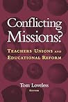 Conflicting Missions?: Teachers Unions and Educational Reform