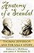 Anatomy of a Scandal: Thomas Jefferson & the Sally Story